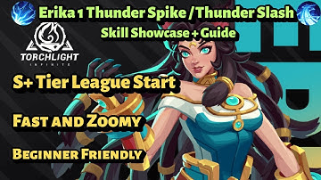 Torchlight Infinite SS10 - Erika1 Starter Build! Thunder Spike & Slash Guide
