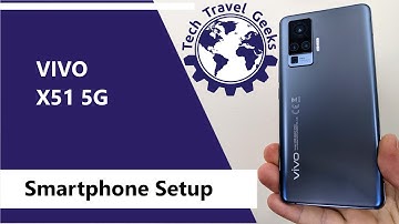 Vivo X51 5G - Smartphone Setup