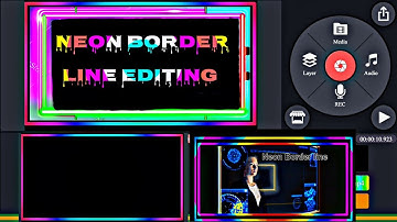 Neon Border line editing tutorial in kinemaster