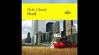 Miniatura de vídeo de "Holy Ghost! - "Do This" (Official Audio)"