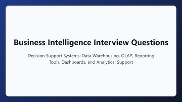 Business Intelligence Interview Questions | Decision Support Systems Explained