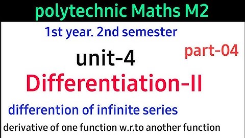 differentiation-II part04||polytechnic maths m2//infinityseries||c21c18 c16s@naveenreddymath
