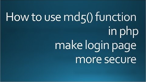 Program with Source code : Make Login secure in php with md5() function()