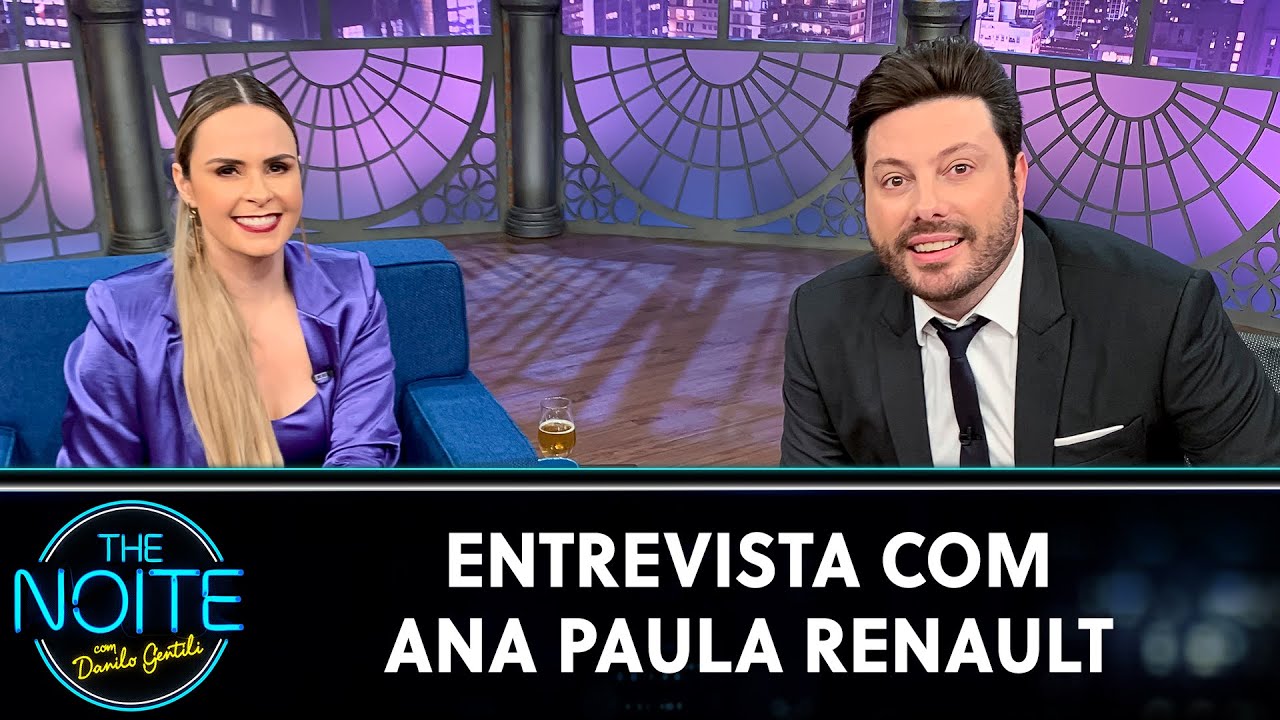 Entrevista com Ana Paula Renault | The Noite (27/07/20)