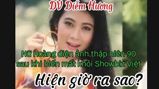 Diễm Hương, nữ hoàng ĐA Việt và sự nổi tiếng kỳ lạ, sau đó biến mất khỏi showbiz. Hiện giờ ra sao?