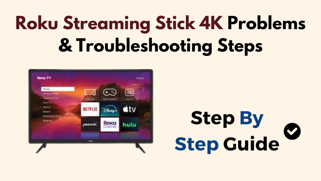 Roku Streaming Stick 4K Problems & Troubleshooting Steps Roku Streaming Stick 4K Problems & Troubleshooting Steps