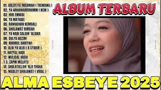 PLAYLIST ALMA ESBEYE TERBARU 2025 FULL ALBUM , GAMBUS TERBARU ESBEYE 2025