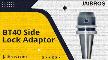BT40 Side Lock Adaptor For Cylindrical Shank - Jaibros (CNC Machine Tools)