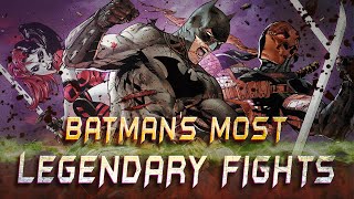 Batman's Most Legendary Fights