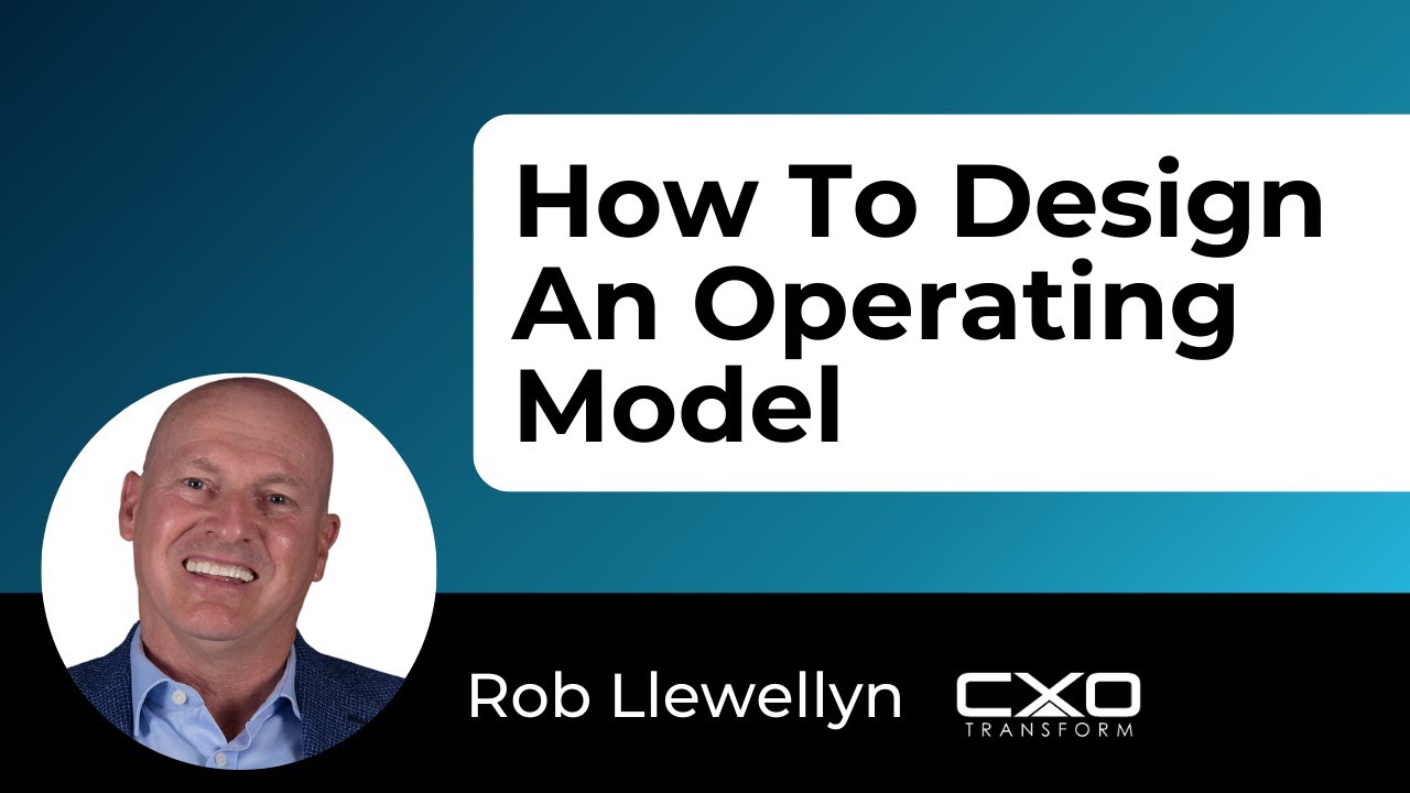 How to Design an Operating Model That Drives Business Transformation