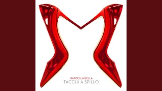 Video thumbnail of "Marcella Bella - Tacchi a spillo"
