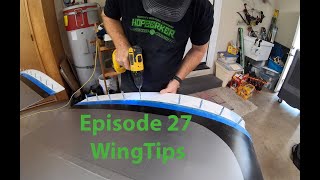 Kitfox 7 Apex Build Episode 27 WingTips