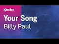 Your Song - Billy Paul | Karaoke Version | KaraFun