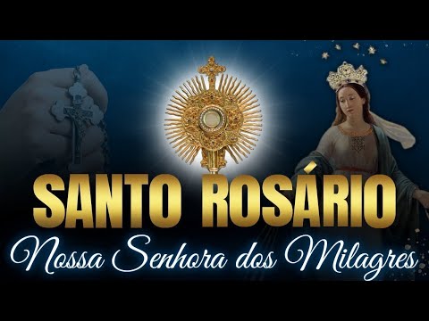 Santo Rosário Em Honra À Nossa Senhora dos Milagres  - AO VIVO  | Ademir Missão De Misericórdia