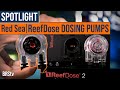 Smart & Accurate Reef Tank Dosing... No Controller Needed! - Red Sea ReefDose