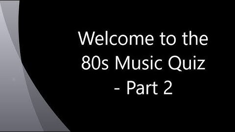 80s Music Quiz - Name That Tune - Party Game  (part 2)