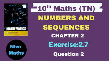 10th Maths|TN Syllabus|Chapter2|Numbers and Sequences|Exercise:2.7|Question 2|Samacheer
