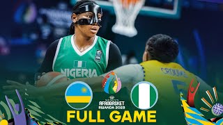 SEMI-FINALS: Rwanda v Nigeria | Full Basketball Game