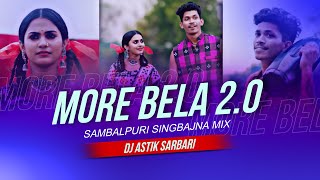 Mor Bela 2.0 Dj Song ||  Sambalpuri Bajana Mix || Dj Astik Sarbari