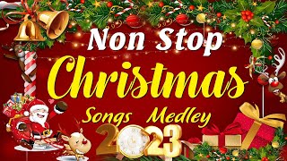 Best Non Stop Christmas Songs Medley 2023🎁🎄🎁 Greatest Old Christmas Songs Medey 2023