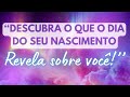 O significado e a influência do dia do nascimento em cada signo.