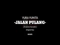 Yura Yunita - Jalan Pulang (Acoustic Karaoke) Original key   Lirik