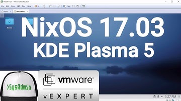 NixOS Linux 17.03 Installation + KDE Plasma 5 + Apps + VMware Tools on VMware Workstation [2017]