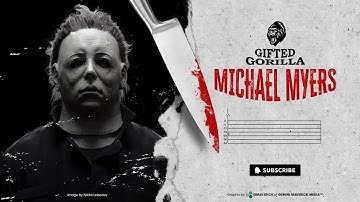 Gifted Gorilla - Michael Myers [Visualizer]