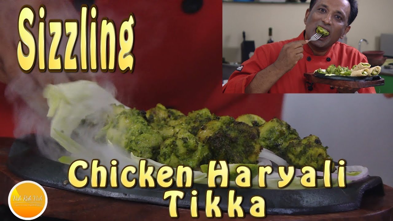 Chicken Fry And Roast Recipes 21- Sizzling Chicken Hariyali Tikka -  Kebab Recipe - Kathi Kebab Roll | Vahchef - VahRehVah