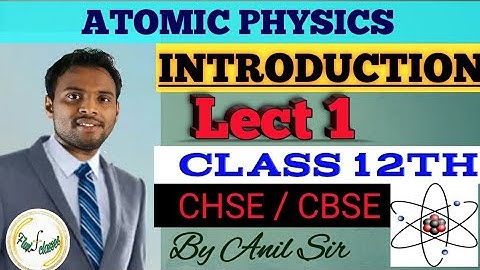 Lect. 1 Introduction to Atomic physics