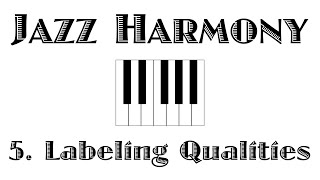 Jazz Harmony (5. Labeling Qualities)