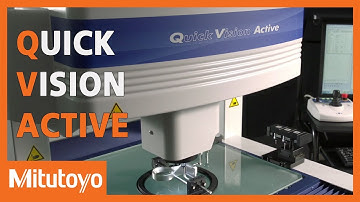 Mitutoyo Quick Vision ACTIVE Series - CNC Vision Measuring System
