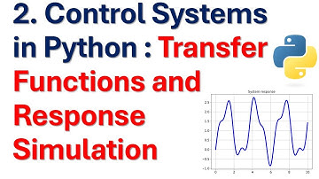 2.Control Systems in Python: Transfer Function and Response Simulation (Step, Impulse, and Custom)