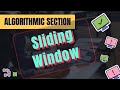 Algorithmic section: &quot;Sliding Window&quot; technique