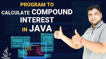 Java Program To Calculate Compound Interest