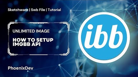 Setting up Imgbb API in Sketchware Pro: Step-by-Step Guide