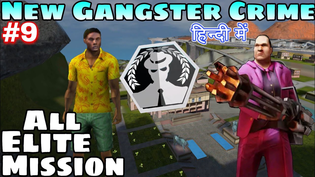 All Missions of Elite area New Gangster Crime Download apk Map VIP Hindi Gameplay Game Definition #9