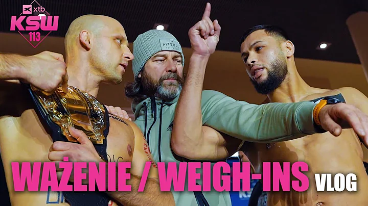 XTB KSW 113: Ważenie - VLOG (Bartosiński, Tulshaev, Pawlak, Szpilka, Zerhouni, Rózalski)