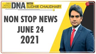 DNA: Non Stop News; June 25, 2021 | Top News Today | Hindi News | Nonstop News | Fast News