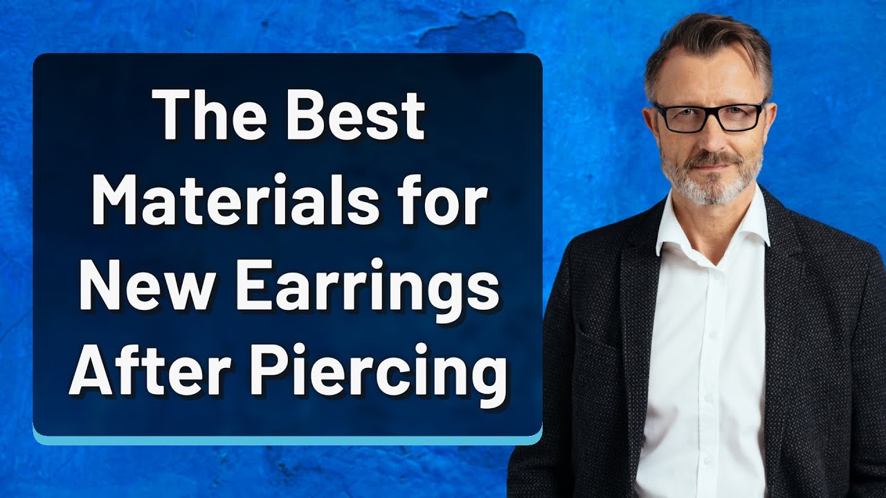 The Best Materials for New Earrings After Piercing - YouTube