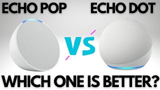 Amazon Echo Pop (2023) Versus Amazon Echo Dot (5th Gen 2022) - Comparison