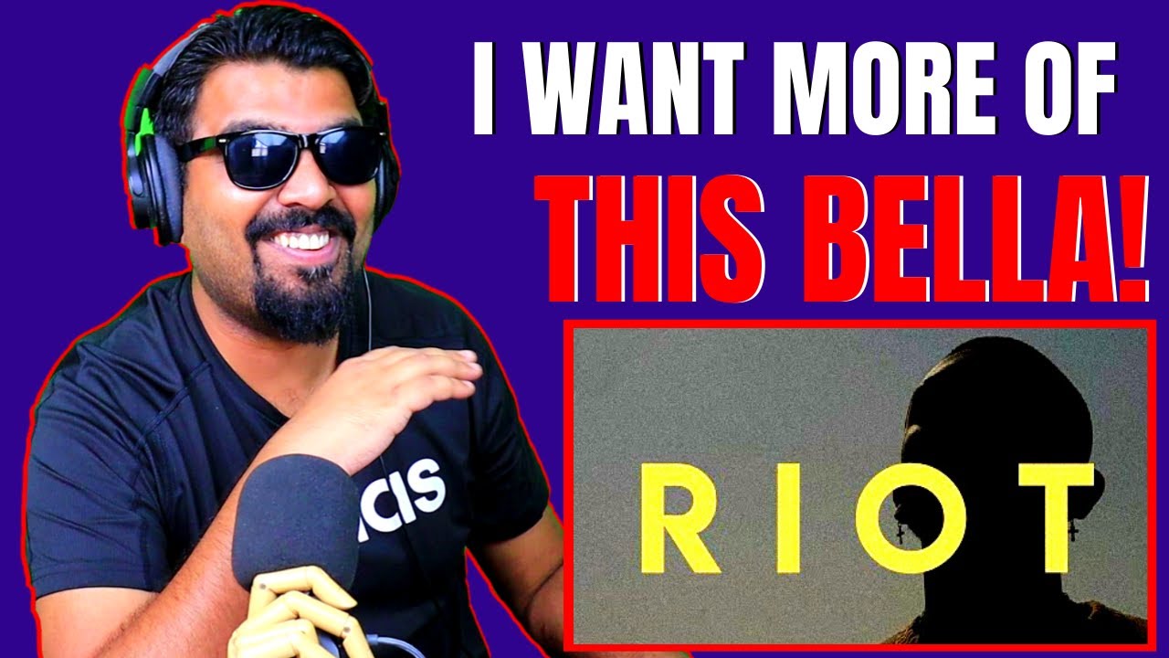 Bella Riot Reaction | Bella Home The Album | Riot Reaction | Bella New ...