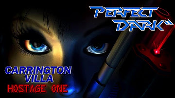 Perfect Dark N64 - Carrington Villa: Hostage One Remake