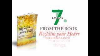 Akram 7 Lessons from the book Reclaim your Heart by Jamilah Yusuf