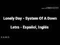 Lonely Day - System Of A Down | Letra - Español, Inglés