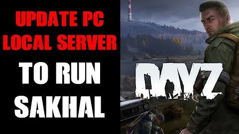 How To Update PC Local DayZ Experimental Server To 1.27, Run Sakhal Frostline Map & Zomberry Map Mod