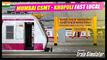 MUMBAI LOCAL TRAIN IS BACK | 95001 MUMBAI CSMT - KHOPOLI FAST LOCAL | INDIAN TRAIN SIMULATOR LIVE