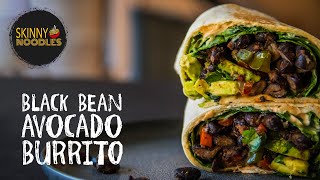 Black Bean Avocado Burrito | Quick and Easy Recipe