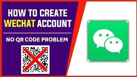 HOW TO CREATE WECHAT ACCOUNT 2025 | FIX QR CODE PROBLEM IN WECHAT
