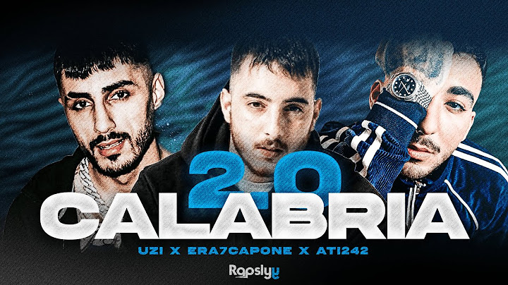 UZI x ERA7 x ATI242 - CALABRIA 2.0 (Rapslyy mix)